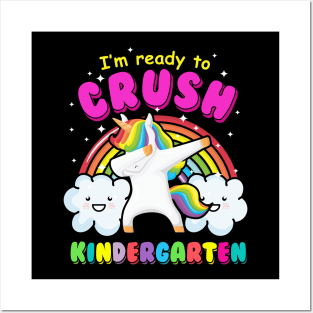 I'm ready to crush kindergarten dabbing Unicorn 2 Posters and Art